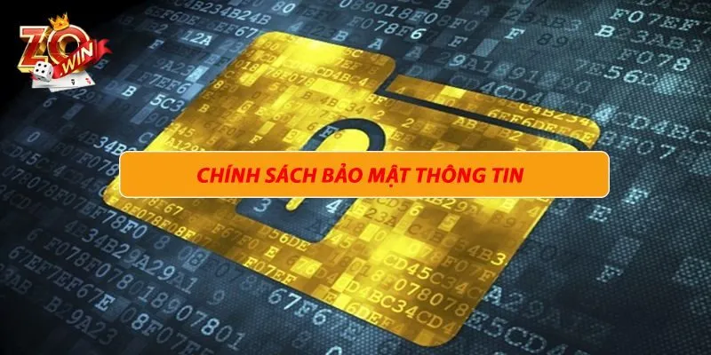 Tìm hiểu nội dung trong chính sách bảo mật Zowin