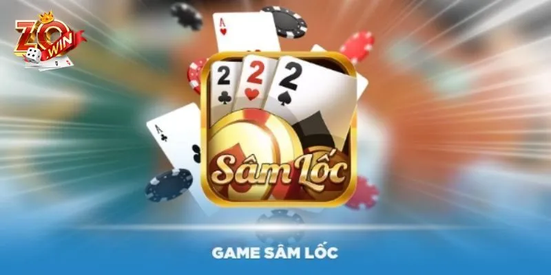 Các thuật ngữ trong game bài sâm tại Zowin