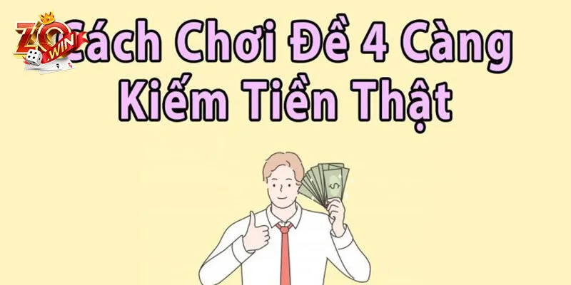 Cách tính thưởng và xác suất trúng đề 4 càng